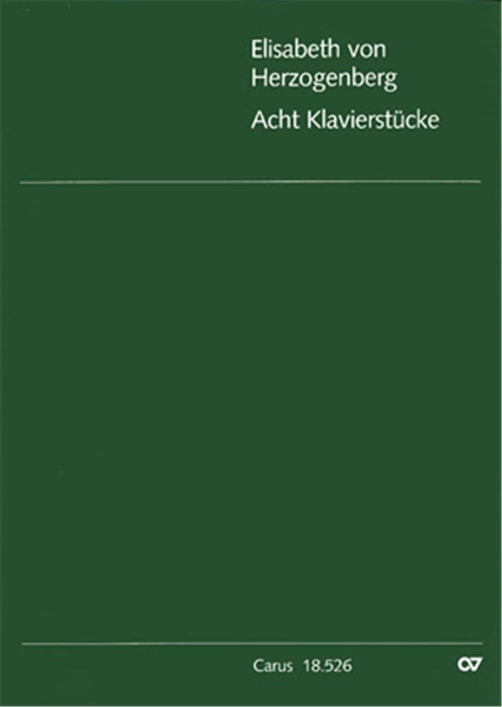 Elisabeth von Herzogenberg: Acht Klavierstücke